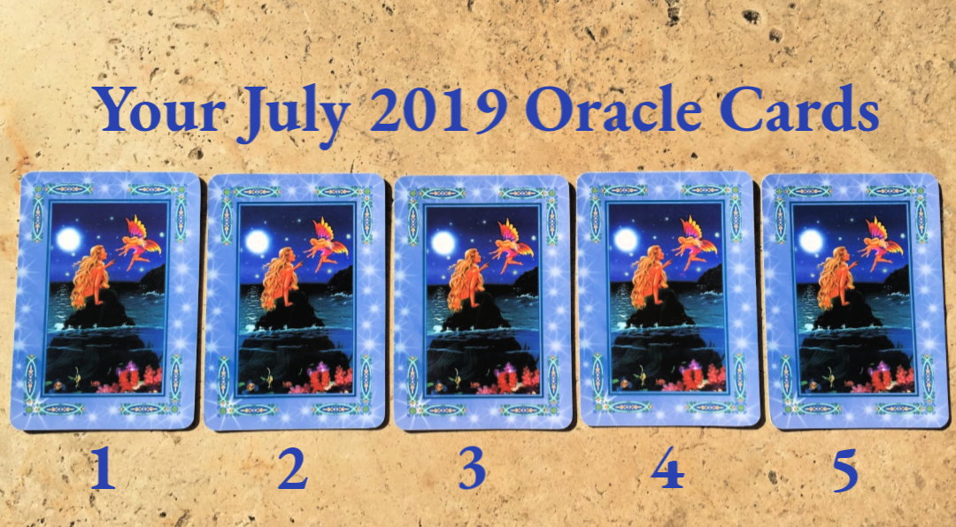 Your July 2019 Oracle Cards
