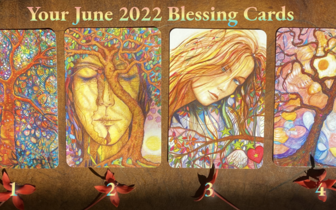 Your June 2022 Blessing Cards